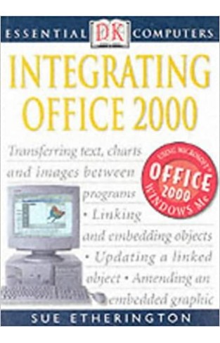 Essential Computers: Integrating Office 2000 Paperback – 4 October 2001